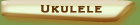 Ukulele